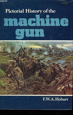 Immagine del venditore per Pictorial History of the Machine Gun venduto da Le-Livre