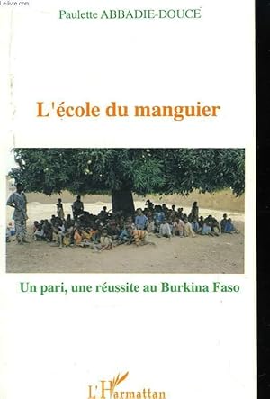 Bild des Verkufers fr L'cole du manguier zum Verkauf von Le-Livre