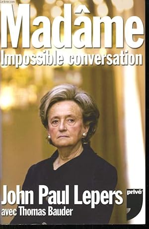 Image du vendeur pour Madme. Impossible conversation. mis en vente par Le-Livre