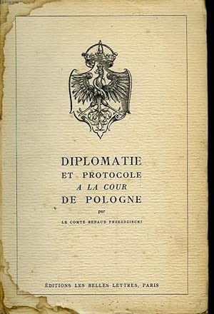 Imagen del vendedor de Diplomatie et Protocole  la Cour de Pologne. Tome 1er. a la venta por Le-Livre