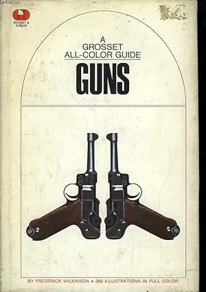 Bild des Verkufers fr Guns. A Grosset all-color Guide. zum Verkauf von Le-Livre
