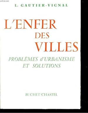 Bild des Verkufers fr L'enfer des villes. zum Verkauf von Le-Livre