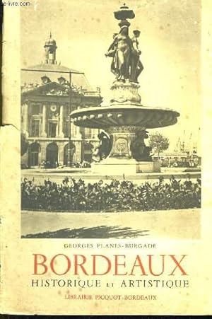 Seller image for Bordeaux, historique et artistique for sale by Le-Livre