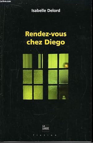 Seller image for Rendez-vous chez Diego. for sale by Le-Livre