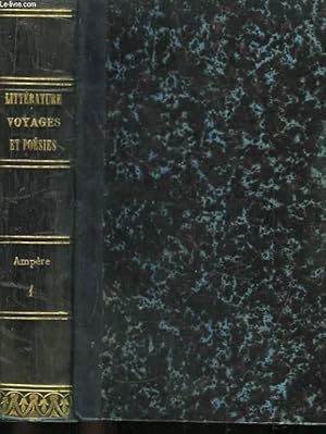 Bild des Verkufers fr Littrature. Voyages & Posies. TOME 1er. zum Verkauf von Le-Livre