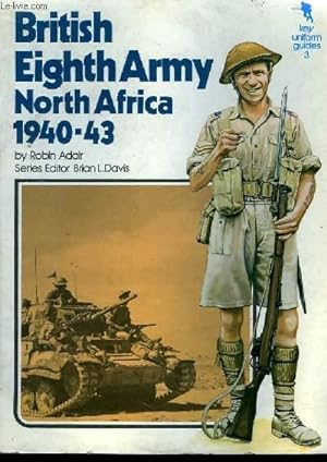 Bild des Verkufers fr British Eight Army North Africa 1940 - 43 zum Verkauf von Le-Livre
