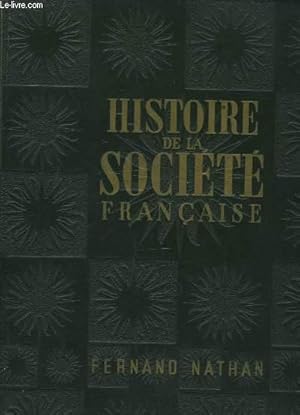 Imagen del vendedor de Histoire de la Socit Franaise. a la venta por Le-Livre