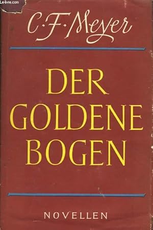 Bild des Verkufers fr Der Goldene Bogen zum Verkauf von Le-Livre