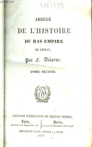 Seller image for Abrg de l'Histoire du Bas-Empire de Lebeau. TOME 2 for sale by Le-Livre