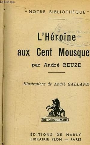 Bild des Verkufers fr L'Hrone aux Cent Mousquets zum Verkauf von Le-Livre