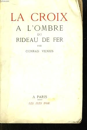Immagine del venditore per La Croix  l'ombre du rideau de fer. venduto da Le-Livre