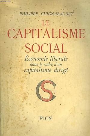Bild des Verkufers fr Le Capitalisme Social. zum Verkauf von Le-Livre