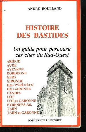 Seller image for Histoire des Bastides. for sale by Le-Livre