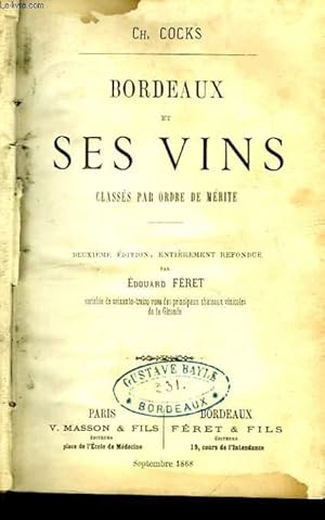 Image du vendeur pour Bordeaux et ses Vins, classs par Ordre de Mrite. mis en vente par Le-Livre