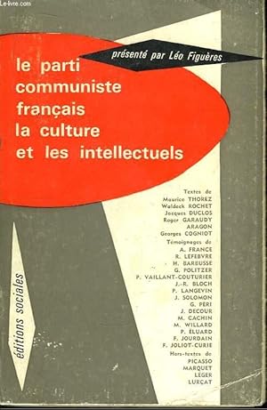 Seller image for Le Parti Communiste Franais, la culture et les intellectuels. for sale by Le-Livre