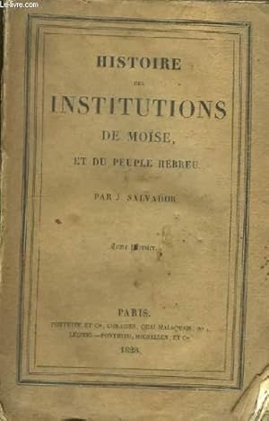 Bild des Verkufers fr Histoire des institutions de Mose, et du peuple Hbreu. TOME 1er zum Verkauf von Le-Livre