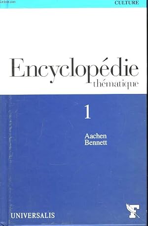 Image du vendeur pour Encyclopdie thmatique. Culture. TOME 1 : Aachen - Bennett mis en vente par Le-Livre