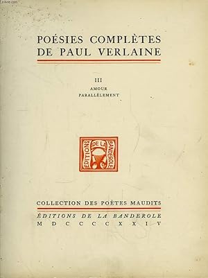 Imagen del vendedor de Posies Compltes de Paul Verlaine. TOME III : Amour - Paralllement. a la venta por Le-Livre