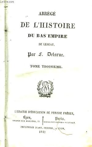 Seller image for Abrg de l'Histoire du Bas-Empire de Lebeau. TOME 3 for sale by Le-Livre