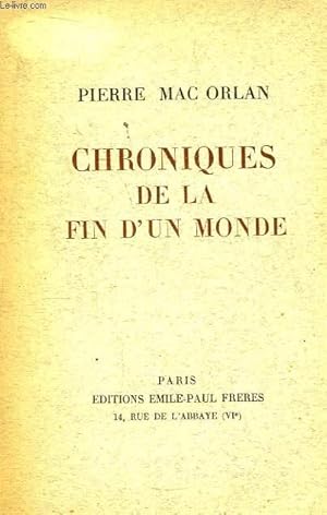 Bild des Verkufers fr Chroniques de la fin d'un monde. zum Verkauf von Le-Livre