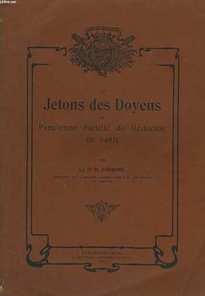 Bild des Verkufers fr Les Jetons des Doyens de l'ancienne Facult de Mdecine de Paris. zum Verkauf von Le-Livre