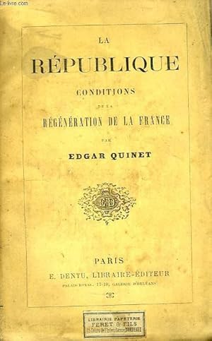 Bild des Verkufers fr La Rpublique. Conditions de la rgnration de la France. zum Verkauf von Le-Livre
