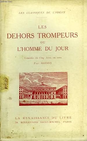 Bild des Verkufers fr Les dehors trompeurs ou l'Homme du Jour. zum Verkauf von Le-Livre