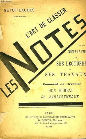 Imagen del vendedor de L'Art de classer les Notes et de garder le fruit de ses lectures de ses travaux. a la venta por Le-Livre