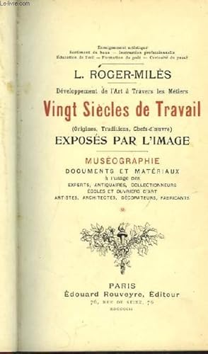 Bild des Verkufers fr Dveloppement de l'Art  travers les Mtiers. Vingt Sicles de Travail (origines, traditions, chefs-d'oeuvre) exposs par l'image. zum Verkauf von Le-Livre