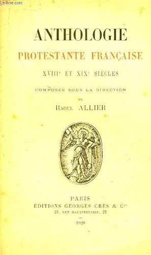 Bild des Verkufers fr Anthologie protestante franaise. XVIIIe et XIXe sicle. zum Verkauf von Le-Livre
