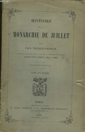 Bild des Verkufers fr Histoire de la Monarchie de Juillet. TOME IV zum Verkauf von Le-Livre