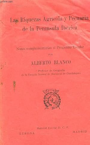 Bild des Verkufers fr Las Riquezas Agricola y Pecuaria de la Peninsula Ibrica. zum Verkauf von Le-Livre