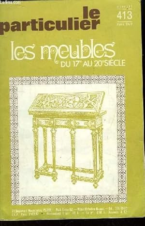 Image du vendeur pour Le Particulier N413 : Les meubles du 17e au 20e sicle mis en vente par Le-Livre