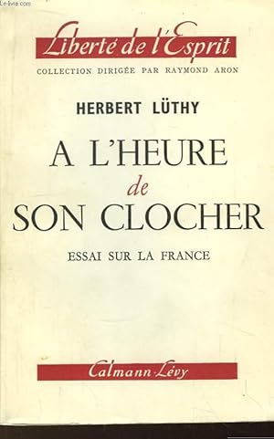 Bild des Verkufers fr A l'heure de son clocher. Essai sur la France. zum Verkauf von Le-Livre