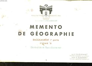 Imagen del vendedor de Mmento de Gographie. Baccalaurat, 1re partie. TOME 2. Gnralits et Pays d'Outre-Mer. a la venta por Le-Livre