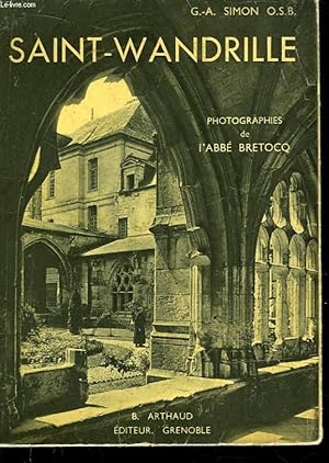 Bild des Verkufers fr L'Abbaye de Saint-Wandrille zum Verkauf von Le-Livre