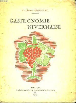 Image du vendeur pour Gastronomie Nivernaise. mis en vente par Le-Livre