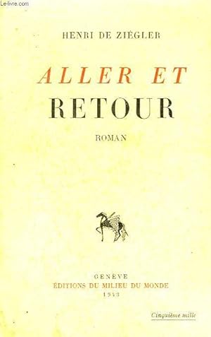 Bild des Verkufers fr Aller et Retour. zum Verkauf von Le-Livre