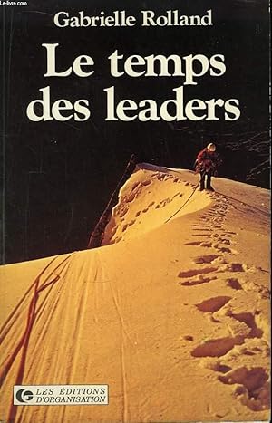 Bild des Verkufers fr Le temps des leaders. zum Verkauf von Le-Livre