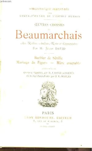 Bild des Verkufers fr Oeuvres choisies de Beaumarchais : Barbier de Sville - MAriage de Figaro - Mre Coupable. zum Verkauf von Le-Livre