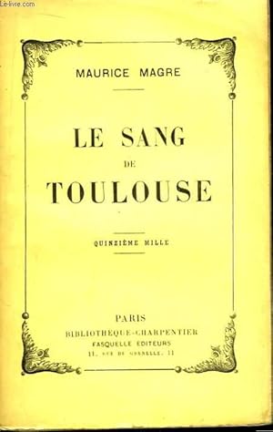 Image du vendeur pour La Sang de Toulouse mis en vente par Le-Livre