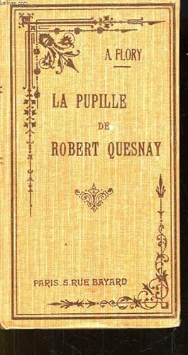 Seller image for La Pupille de Robert Quesnay for sale by Le-Livre