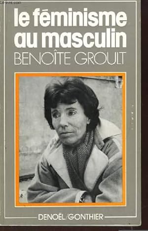 Image du vendeur pour Le Fminisme au Masculin. mis en vente par Le-Livre