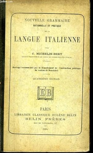 Seller image for Nouvelle Grammaire, rationnelle et pratique, de la Langue Italienne. for sale by Le-Livre