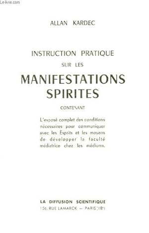 Image du vendeur pour Instruction Pratique sur les Manifestations Spirites. mis en vente par Le-Livre