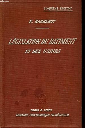 Seller image for Trait Pratique de la Lgislation du Batiment et des Usines. for sale by Le-Livre