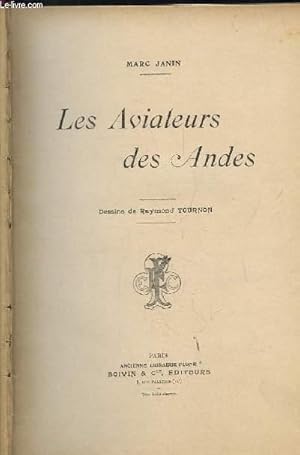 Image du vendeur pour Les Aviateurs des Andes. mis en vente par Le-Livre