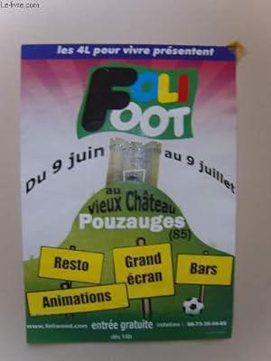 Seller image for Foli Foot. Du 9 juin au 9 juillet au vieux Château Pouzaugues (85). for sale by Le-Livre