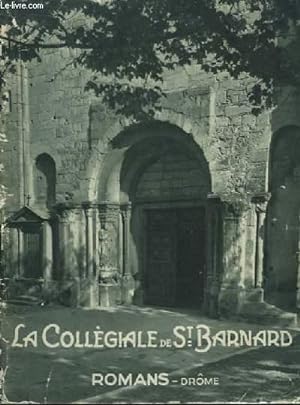 Imagen del vendedor de La Collgiale de Saint-Barnard, Romans - Drme. a la venta por Le-Livre