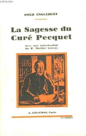 Bild des Verkufers fr La Sagesse du Cur Pecquet. zum Verkauf von Le-Livre